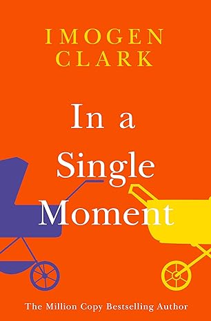 In a Single Moment - Imogen Clark